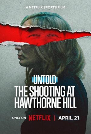 Secretos del deporte: El tiroteo en Hawthorne Hill (2026)