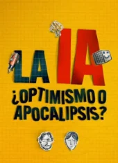 La IA ¿optimismo o apocalipsis? (2026)