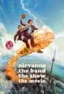 Nirvanna the Band the Show the Movie (2026)