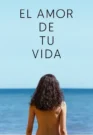 El amor de tu vida (2026)